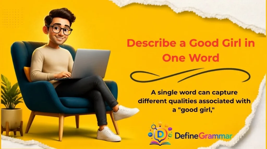 Describe a Good Girl in One Word
