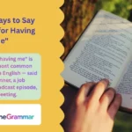 Better Ways to Say "Thanks for Having Me"