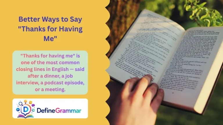 Better Ways to Say "Thanks for Having Me"