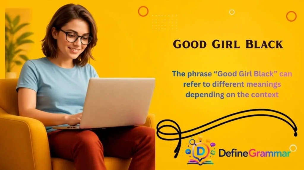 Good Girl Black