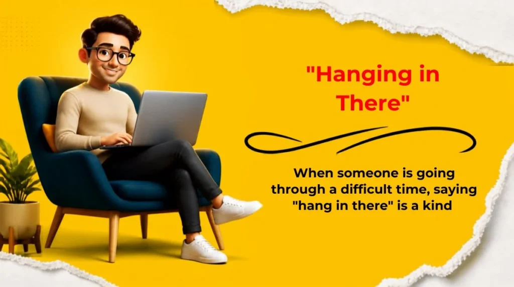 "Hanging in There"