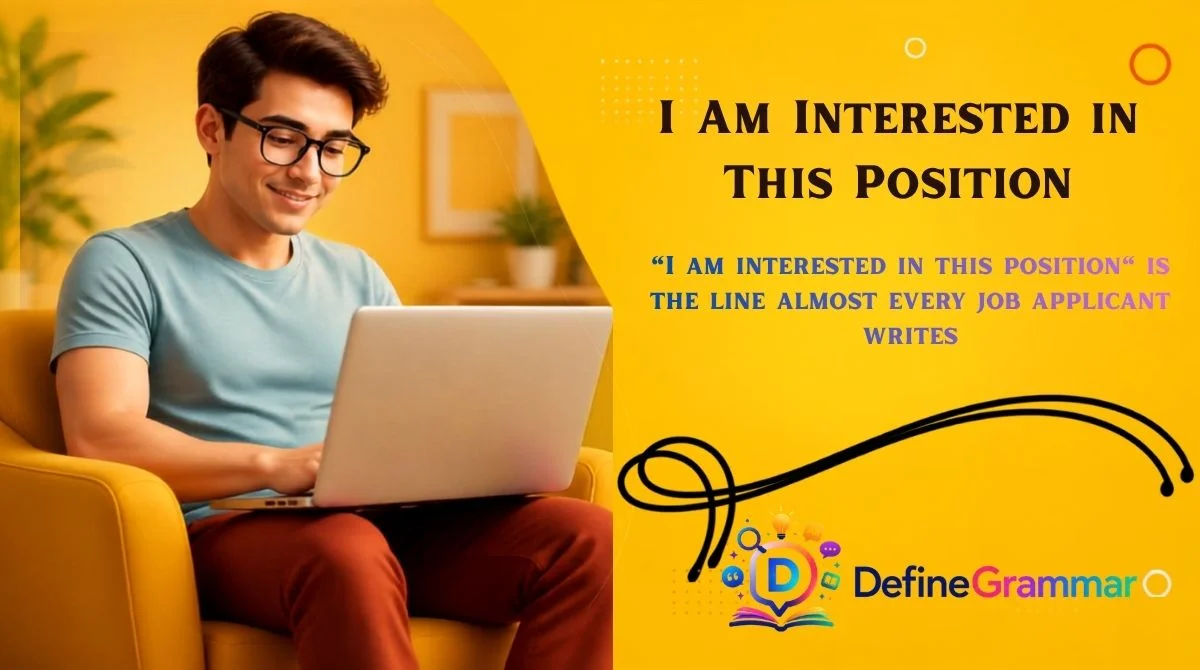 "I Am Interested in This Position"