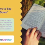 Other Ways to Say "Calm Down"