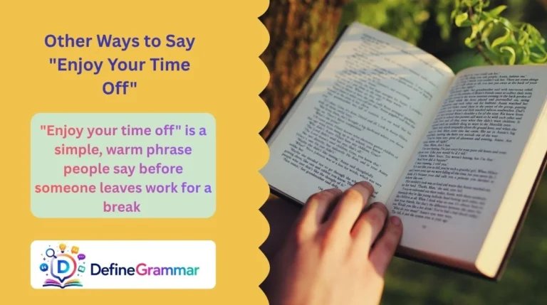 Other Ways to Say "Enjoy Your Time Off"