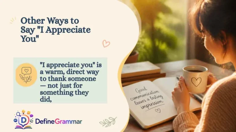 Other Ways to Say "I Appreciate You"