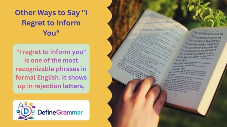 Other Ways to Say "I Regret to Inform You"