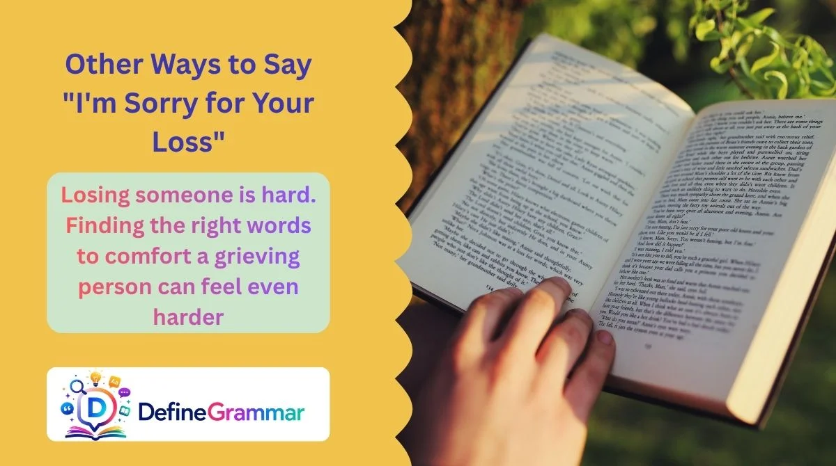 Other Ways to Say "I'm Sorry for Your Loss"