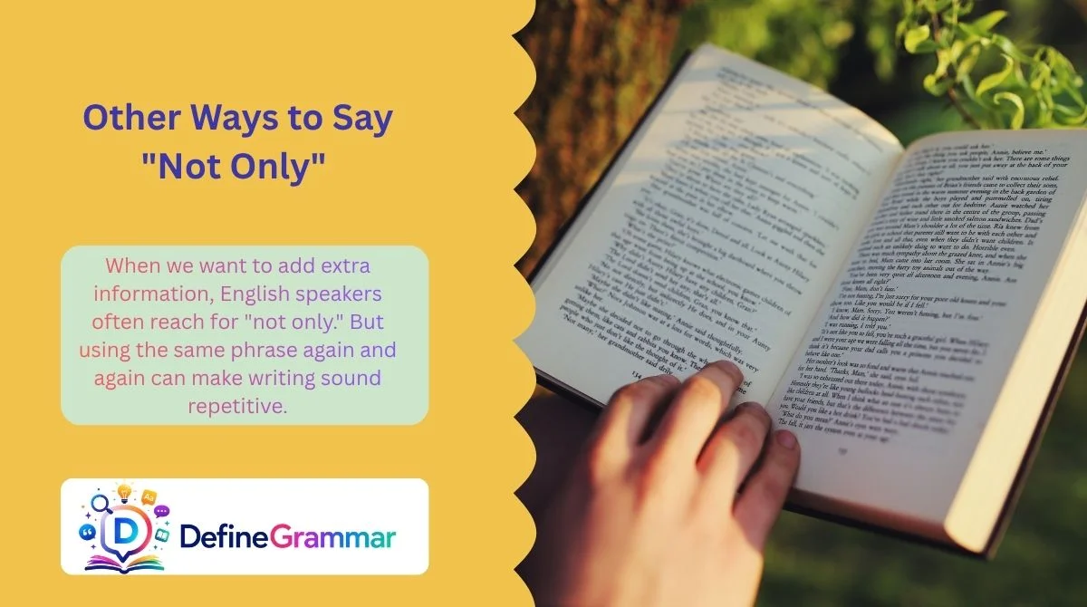 Other Ways to Say "Not Only"