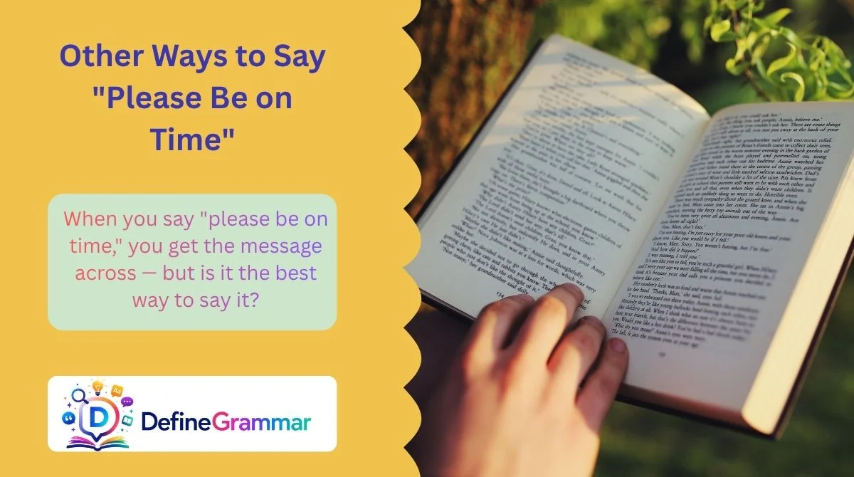 Other Ways to Say "Please Be on Time"