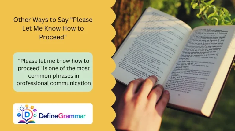 Other Ways to Say "Please Let Me Know How to Proceed"