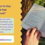 Other Ways to Say "Please See Attached"