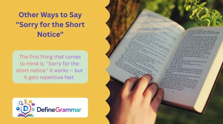 Other Ways to Say "Sorry for the Short Notice"