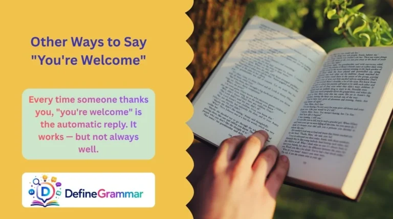 Other Ways to Say "You're Welcome"