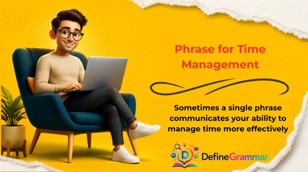 Phrase for Time Management