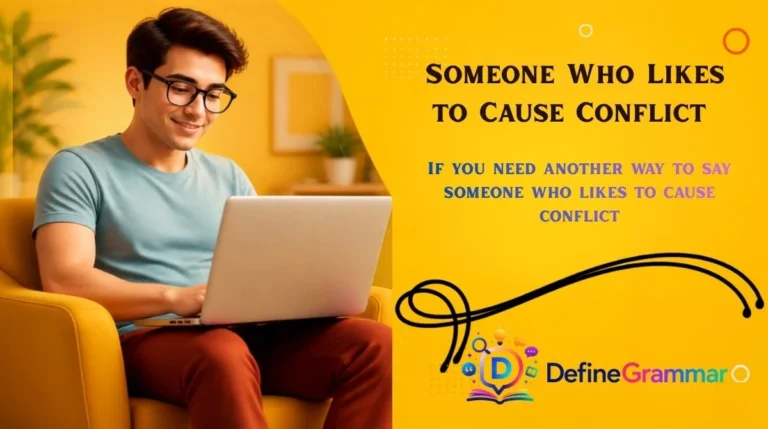 someone-who-likes-to-cause-conflict