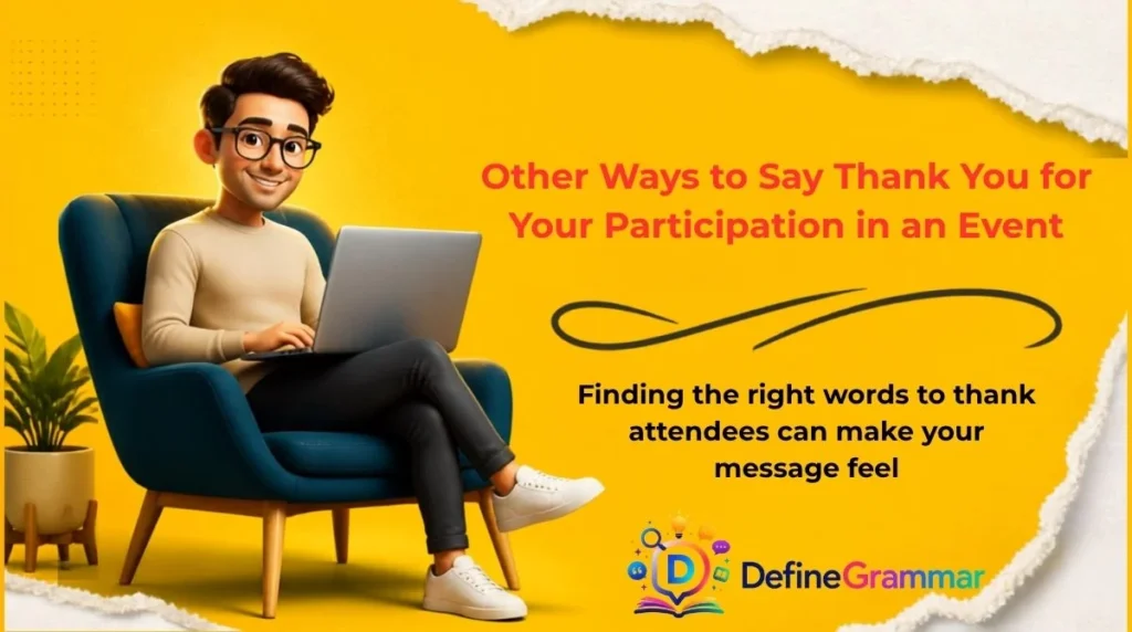 Other Ways to Say Thank You for Your Participation in an Event