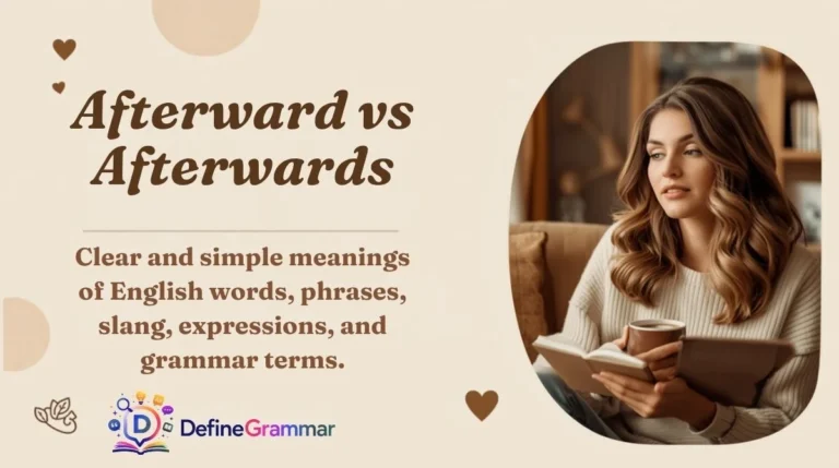 Afterward vs Afterwards: