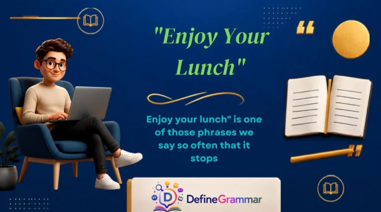 "Enjoy Your Lunch"
