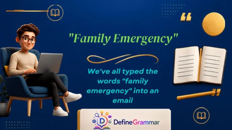 "Family Emergency"
