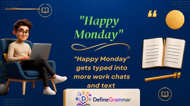 "Happy Monday"