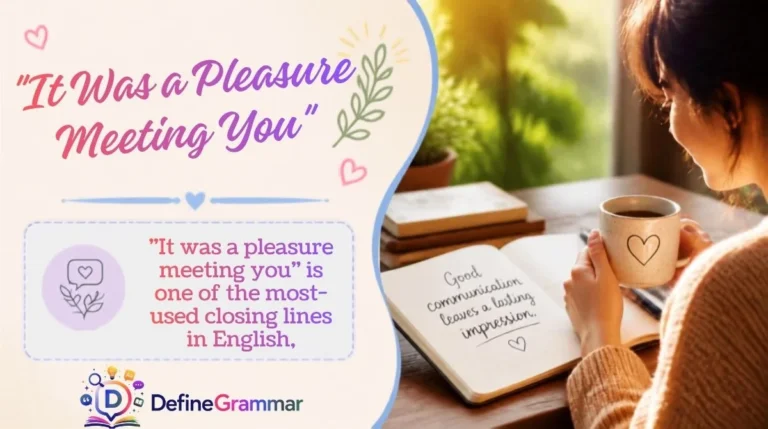"It Was a Pleasure Meeting You"