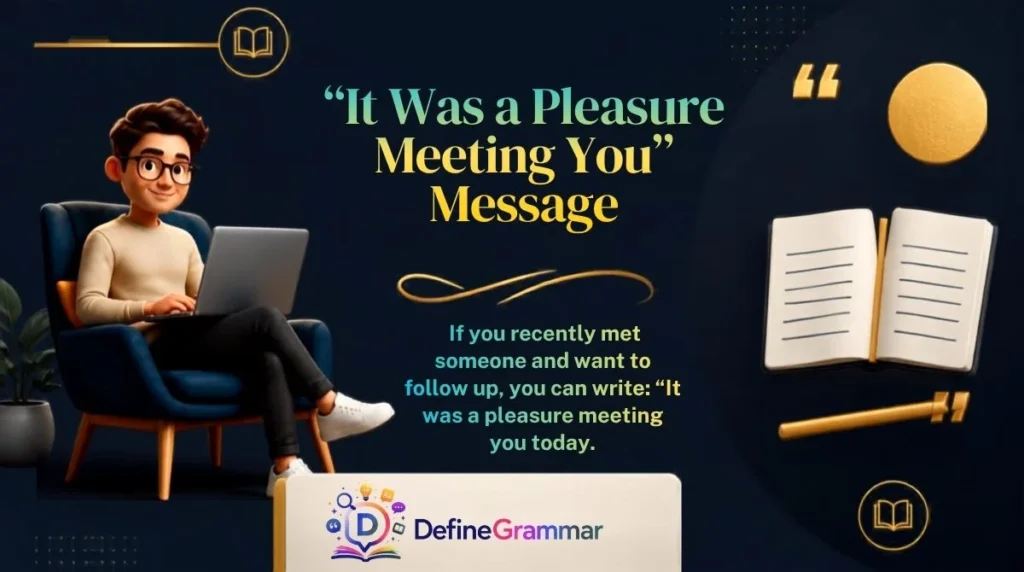 “It Was a Pleasure Meeting You” Message