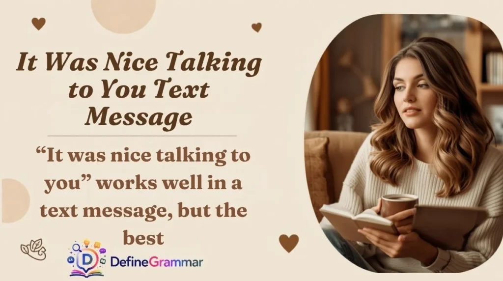 It Was Nice Talking to You Text Message