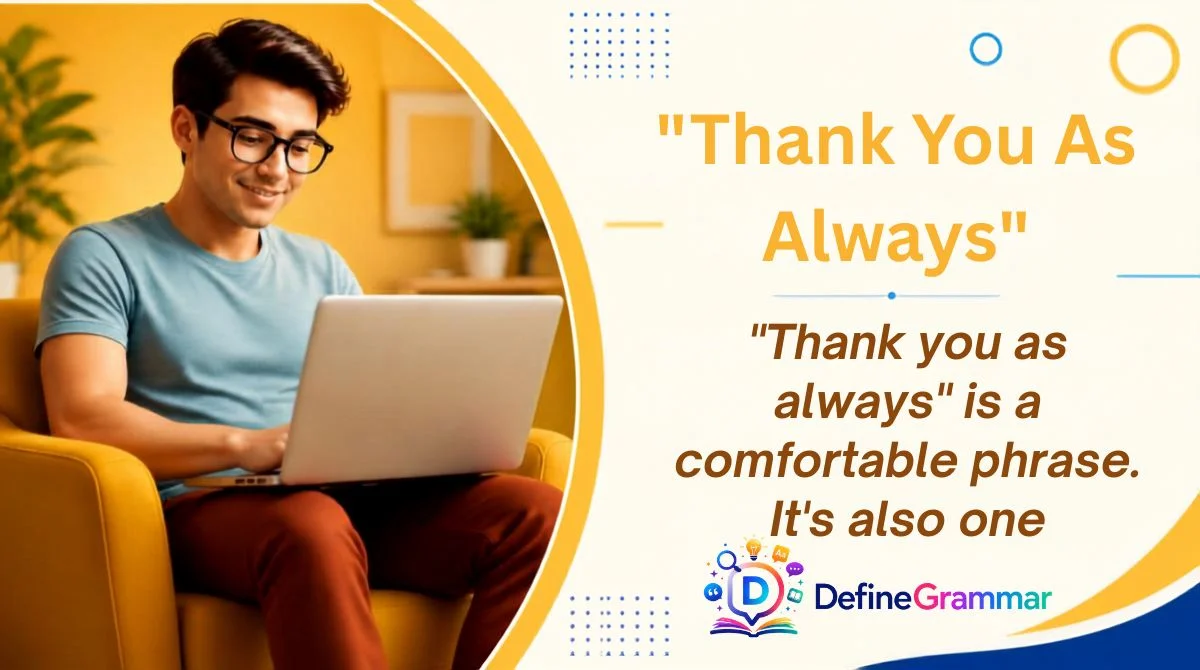 "Thank You As Always"