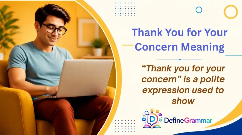 Thank You for Your Concern Meaning