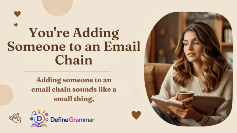 You're Adding Someone to an Email Chain