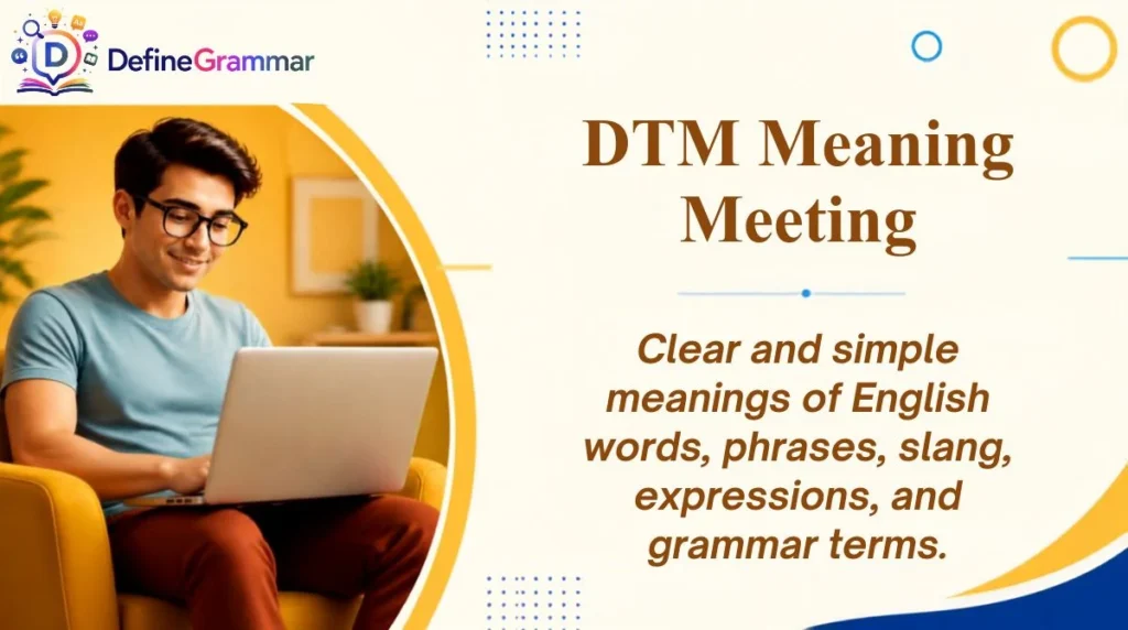DTM Meaning Meeting