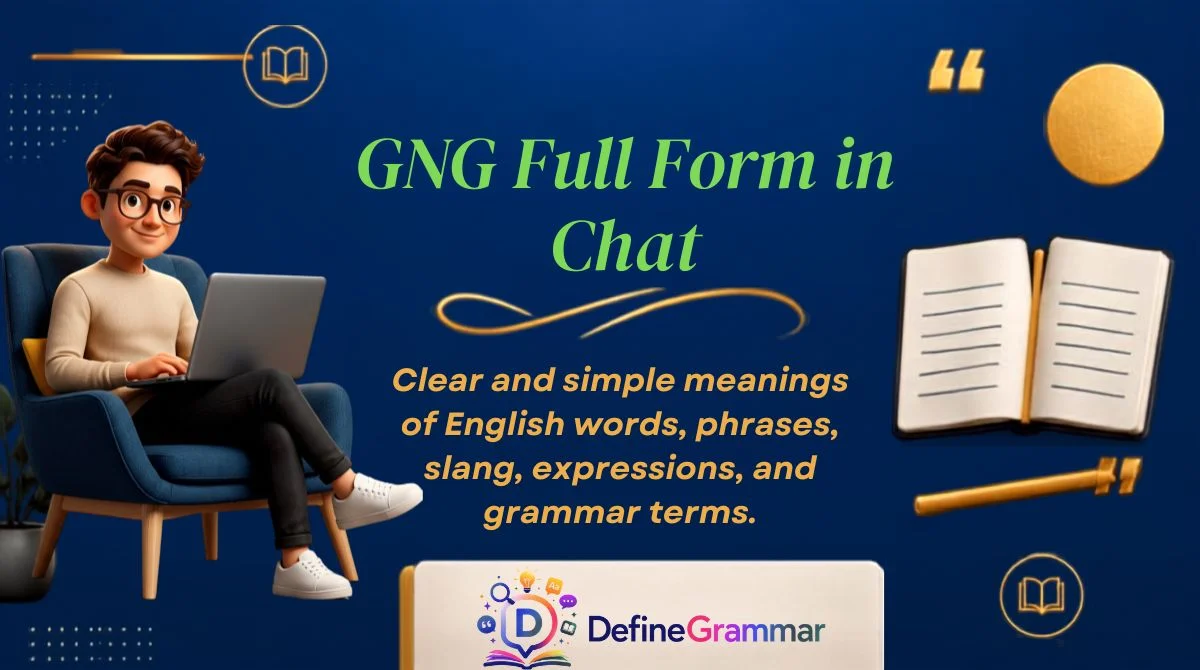 GNG Full Form in Chat
