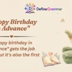 "Happy Birthday in Advance"