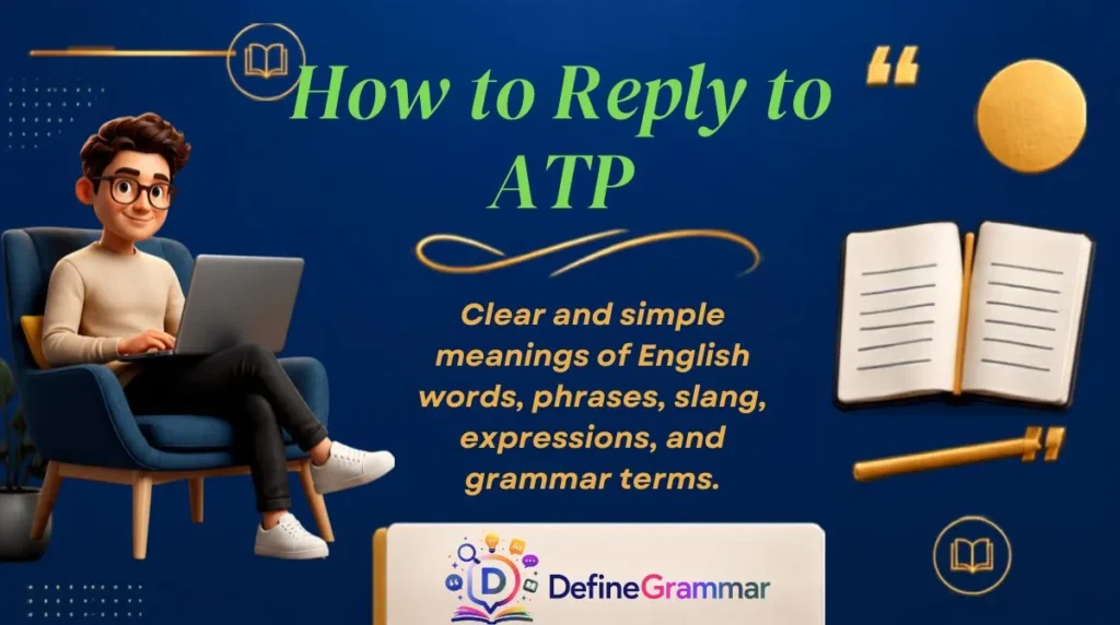 How to Reply to ATP