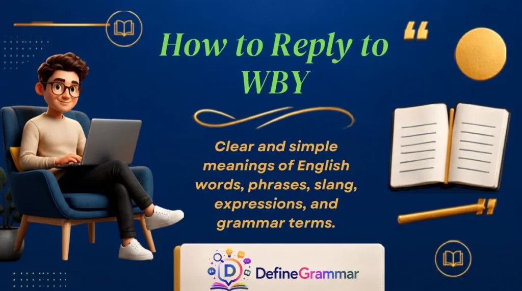 How to Reply to WBY