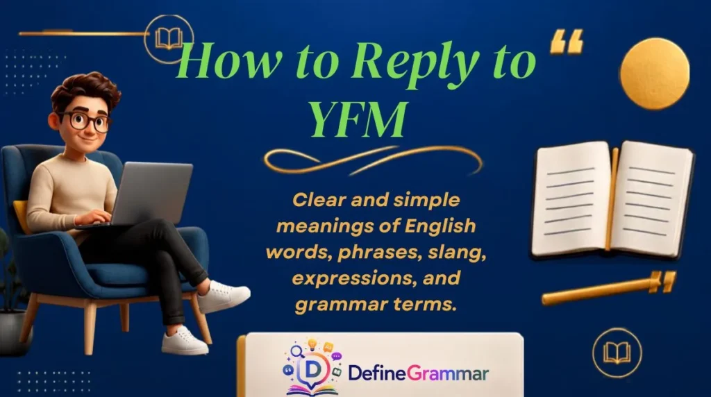 How to Reply to YFM