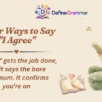 Other Ways to Say "I Agree"