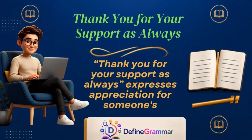 Thank You for Your Support as Always