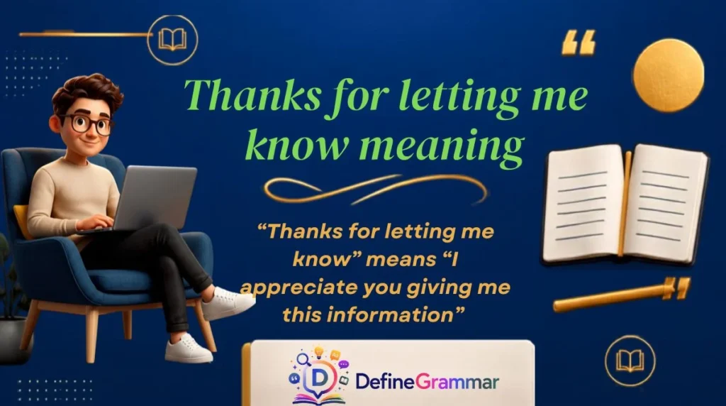 Thanks for letting me know meaning