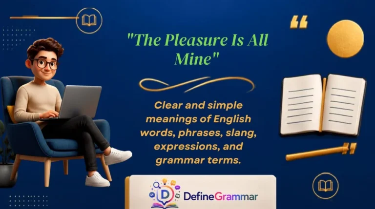 "The Pleasure Is All Mine"