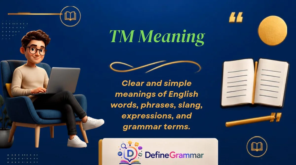 TM Meaning