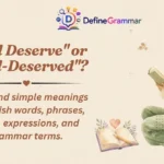 "Well Deserve" or "Well-Deserved"?