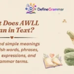 What Does AWLL Mean in Text?