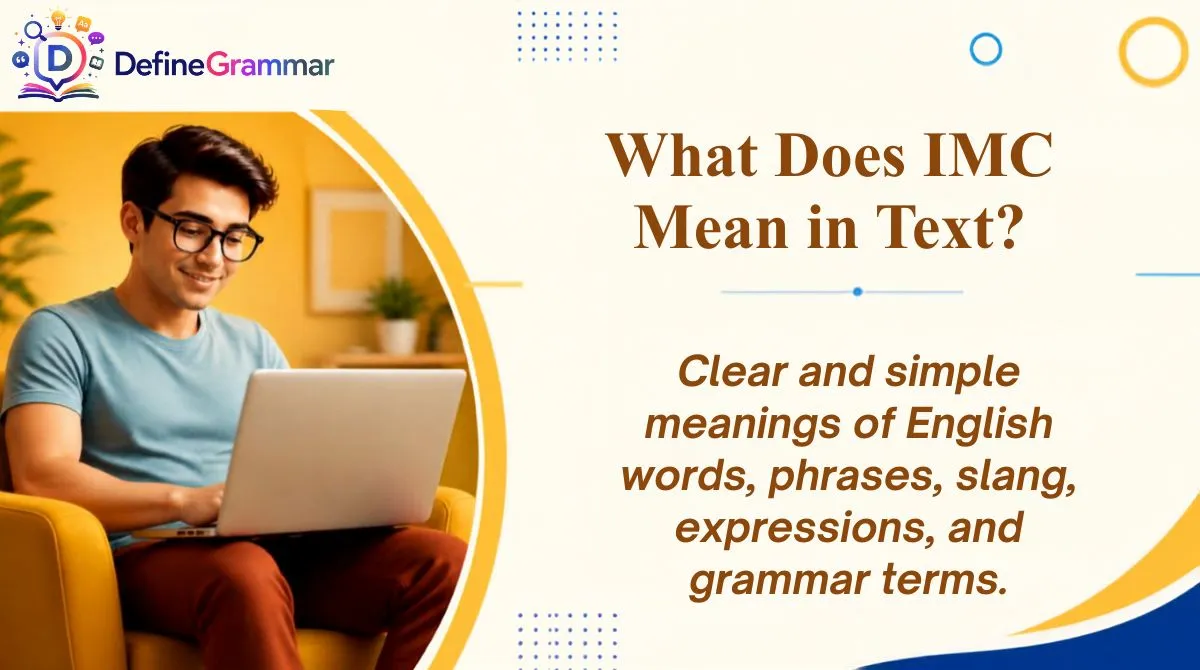 What Does IMC Mean in Text?