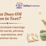 What Does OM Mean in Text?