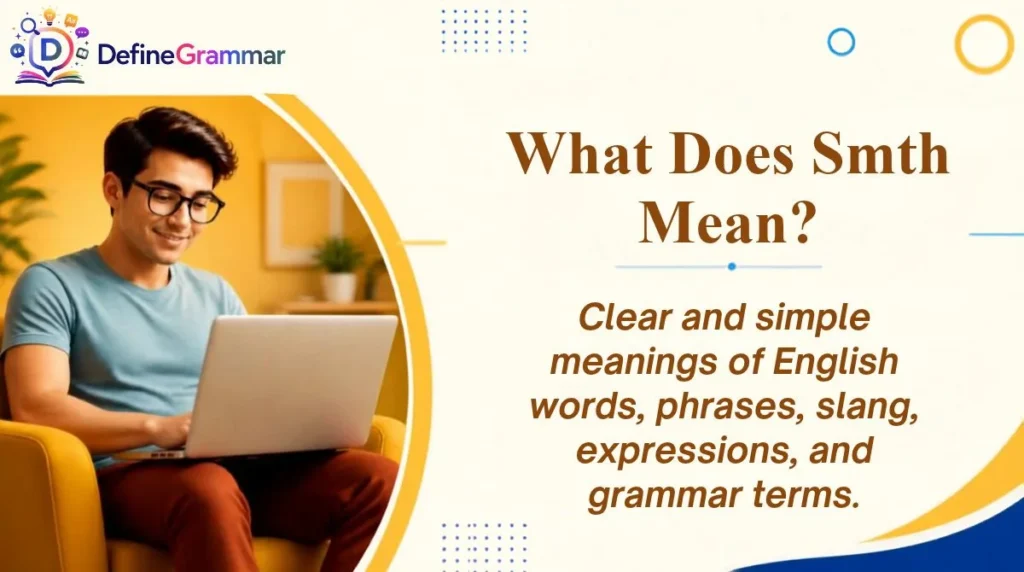 What Does Smth Mean?