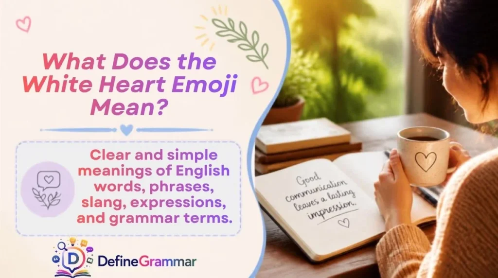 What Does the White Heart Emoji Mean?