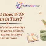 What Does WTF Mean in Text?