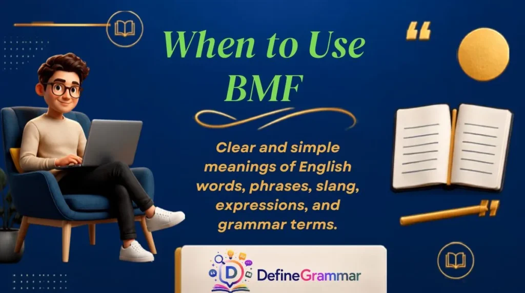 When to Use BMF